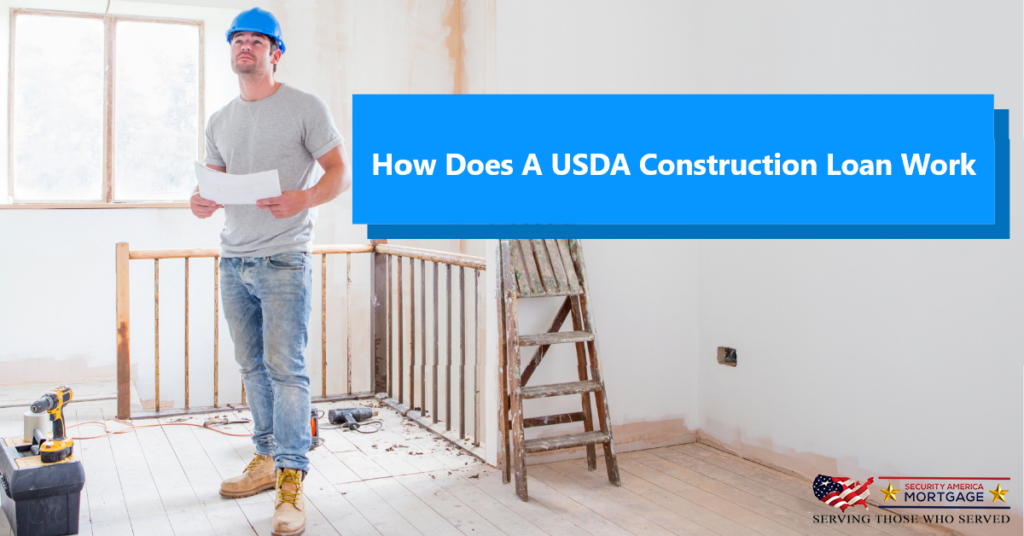 How Does A USDA Construction Loan Work